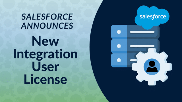 Introducing the Salesforce Integration User License